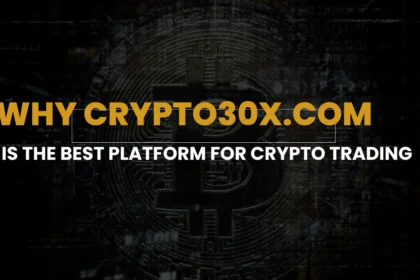Why Crypto30x.com is the Best Platform for Crypto Trading