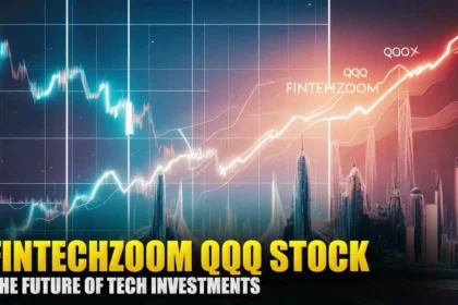 Fintechzoom qqq Stock The Future of Tech Investments