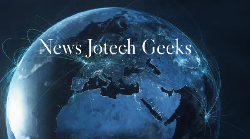 Exploring The Latest News Jotechgeeks