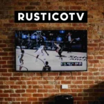 RusticoTV: A Comprehensive Overview of Premium Streaming Experience