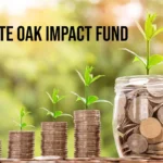 The White Oak Impact Fund: A Guide to Making a Difference