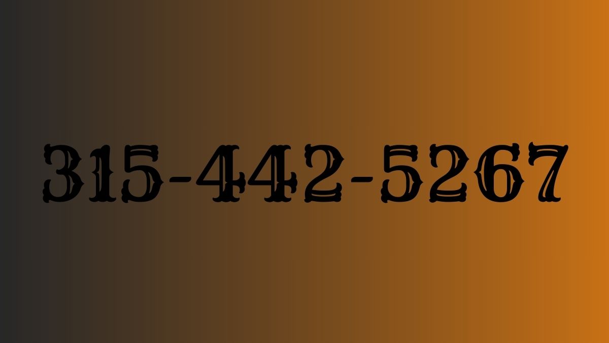 315-442-5267 phone number? What You Need to Know