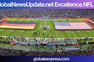 GlobalNewsUpdate.net Excellence NFL: A Comprehensive Guide to NFL’s Excellence