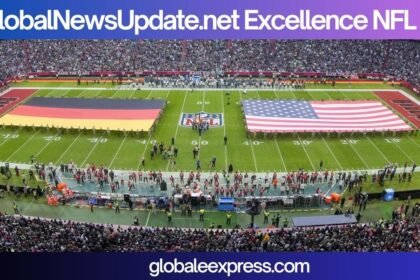 GlobalNewsUpdate.net Excellence NFL: A Comprehensive Guide to NFL’s Excellence