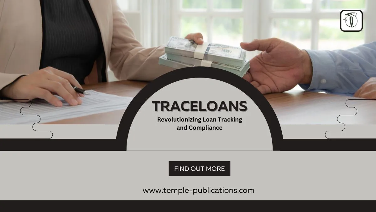 TraceLoans: Revolutionizing Loan Tracking and Compliance