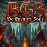 BG3 Do Enemies Scale? Understanding Scaling Mechanics of Baldur s Gate 3