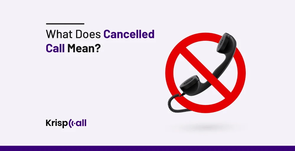 what does cancelled call mean