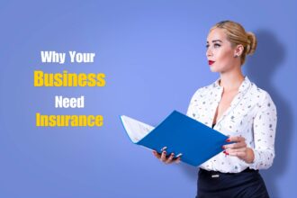 5 Essential Reasons Why Your Bussines Need Insurance