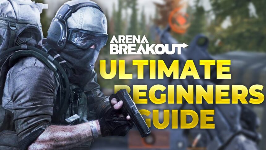 Arena Breakout: A Comprehensive Beginner’s Guide to Surviving Kamona