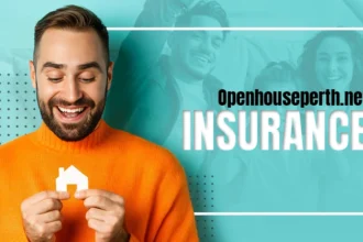 Secure Your Future With Openhouseperth.Net Insurance