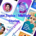 Your Topics | Multiple Stories: A Comprehensive Overview