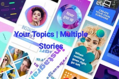 Your Topics | Multiple Stories: A Comprehensive Overview