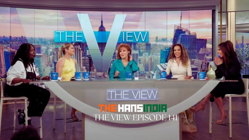 The View Episode 141 Recap: Key Takeaways and Guest Insights