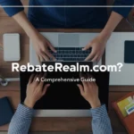 Is RebateRealm.com Safe? A Comprehensive Guide