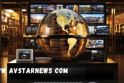 Exploring www avstarnews com: Your Ultimate News Source