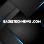 www Bageltechnews.com: A Comprehensive Guide for Tech Innovations