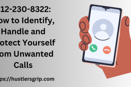 612-230-8322: How to Identify, Handle and Protect Yourself from Unwanted Calls