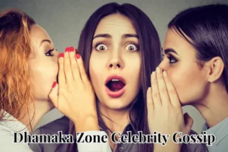 Dhamaka Zone Celebrity Gossip: 10 Things You Need to Know