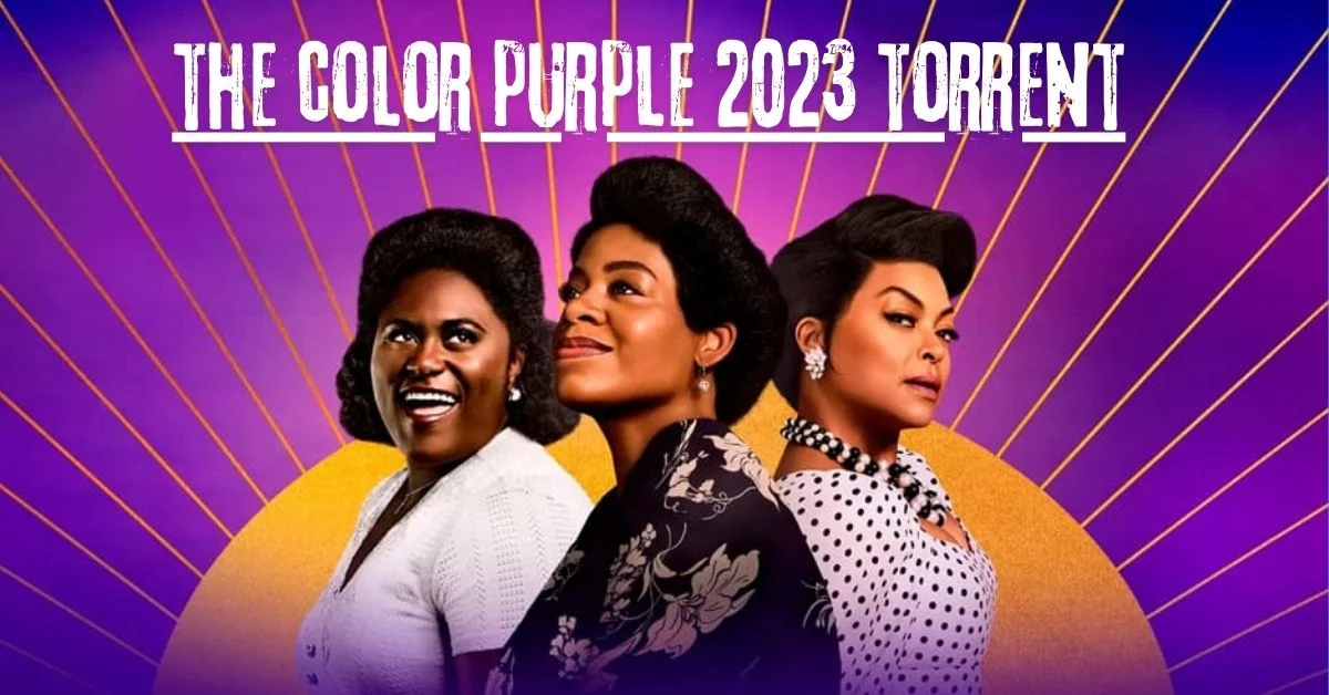 The Color Purple 2023 Torrent: A New Way to Access Movies