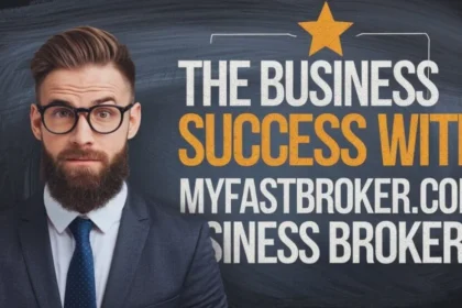 The Business Success with MyFastbroker com Business Brokers