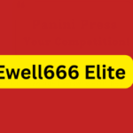 How to Become a Member of the ewell666 elite