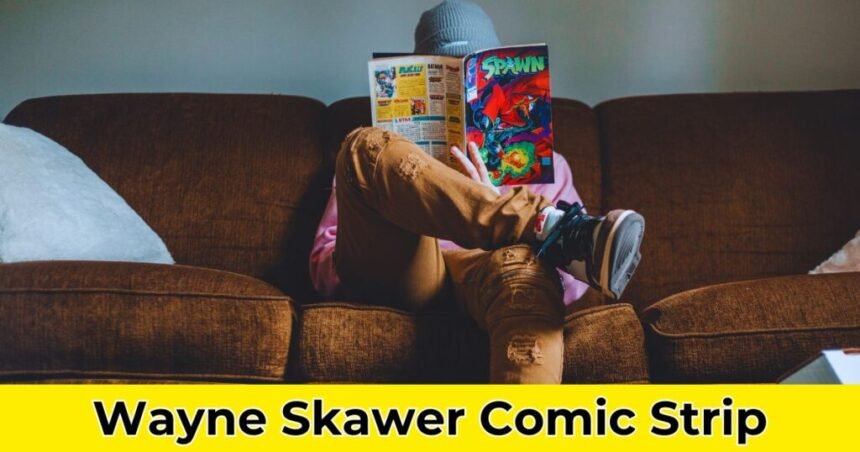 How Wayne Skawer Comic Strip Redefines Comics
