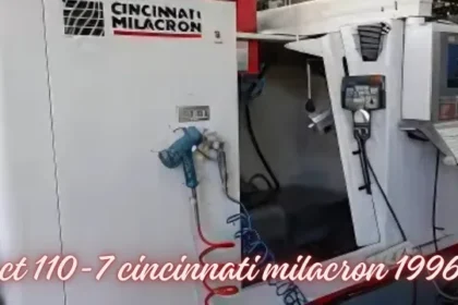 Ct 110-7 cincinnati milacron 1996 A Journey Into Industrial Mastery