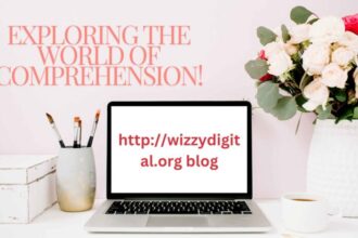 http://wizzydigital.org blog – Exploring the World of comprehension!