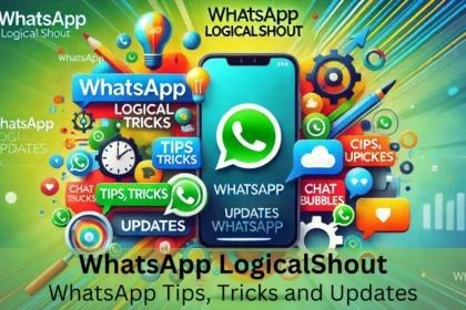 logicalshout Updates Whatsapp: A Brief Insight into the World of WhatsApp