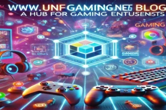 www.unfgaming.net Blog: A Hub for Gaming Enthusiasts