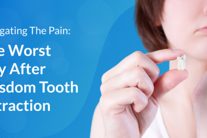 Navigating The Pain: The worst day of pain after wisdom tooth extraction