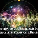 Introduction to Classical and Quantum Integrable Systems Cite:Bimsa.Net