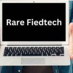 Rare Fiedtech.com: Innovation, Insights, and Tech Excellence