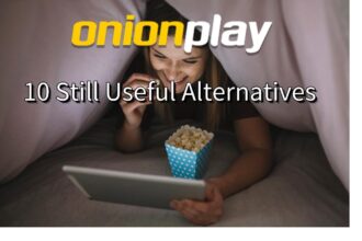 10 Still Useful OnionPlay Alternatives for Free Streaming