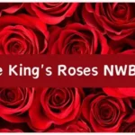 The King’s Roses NWBKA: A Legacy of Love