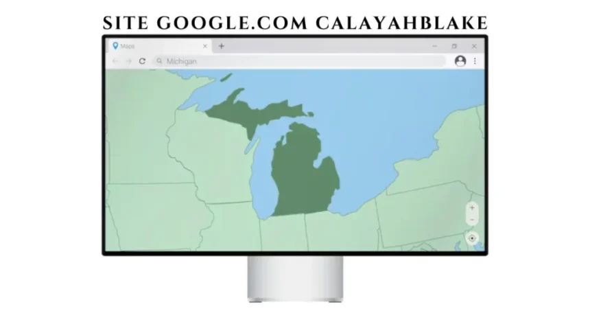 Decoding ‘site google.com calayahblake’: Search Tips