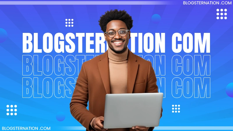 How Blogsternation .com is Connecting People to the Tech World?