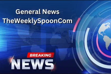 TheweeklySpooncom General News: Latest Analysis & Insights