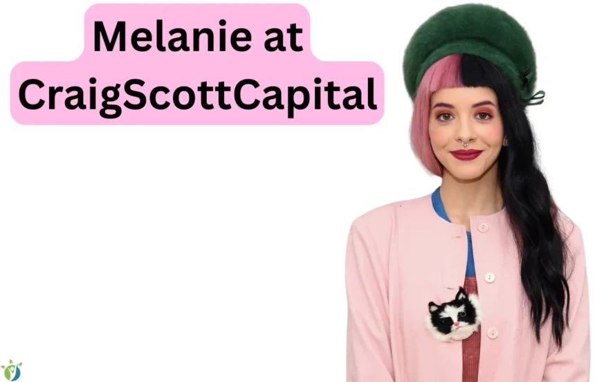 Melanie at Craigscottcapital: The Ultimate Insider’s Secret