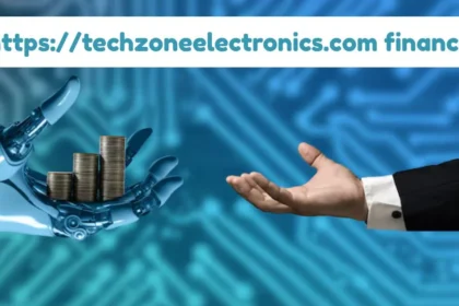 https://techzoneelectronics.com finance Exploring Financial Solutions