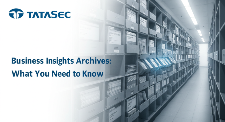 tatasec business insights archives: What You Need to Know