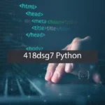 Unlock High-Performance Data Processing with the 418dsg7 Python Framework.
