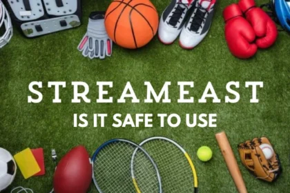 The Comprehensive Guide to streameast.is