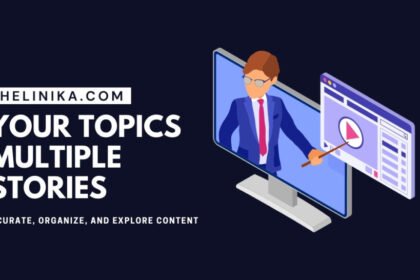 Your Topics Multiple Stories: Curate, Organize, and Explore Content