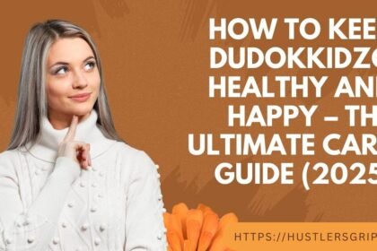 How to Keep Dudokkidzo Healthy and Happy – The Ultimate Care Guide (2025)