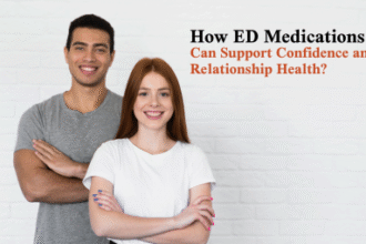 How ED Medications Can Support Confidence and Relationship Health 