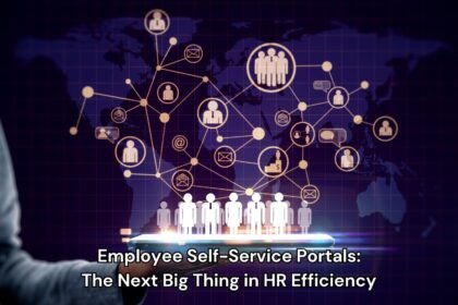 Employee Self-Service Portals: The Next Big Thing in HR Efficiency