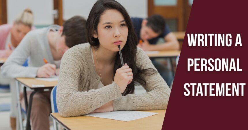 Writing a Personal Statement? Here’s How to Craft One That Stands Out