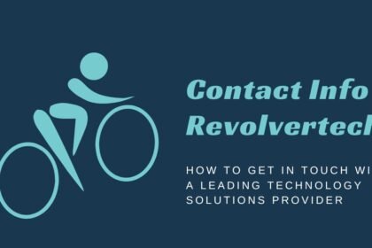 Contact Info Revolvertech: How to Reach and Connect with This Leading Tech Company