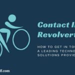 Contact Number Revolvertech: How to Reach and Connect with This Leading Tech Company